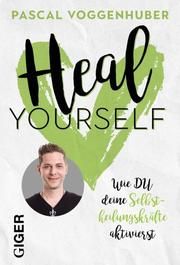 Heal yourself Voggenhuber, Pascal 9783039330294