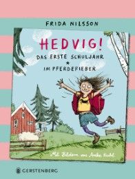 Hedvig! Das erste Schuljahr/Im Pferdefieber Nilsson, Frida 9783836956420