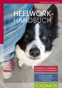 Heelwork Handbuch Herzog, Anna/Hampe, Eva 9783840425240