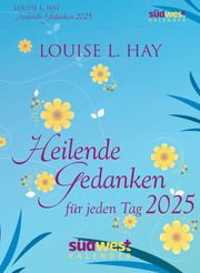 Heilende Gedanken für jeden Tag 2025 Hay, Louise 9783517103020