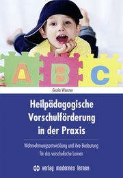 Heilpädagogische Vorschulförderung in der Praxis Wiesner, Gisela 9783808009116