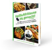 Heißluftfritteuse leicht gemacht! Gaiser, Sven 9783982644349