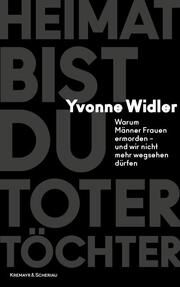 Heimat bist du toter Töchter Widler, Yvonne 9783218013437