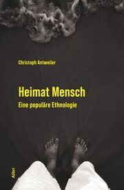 Heimat Mensch Antweiler, Christoph 9783865693594