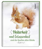 Heiterkeit und Gelassenheit sind die Quellen allen Glücks  9783746264103