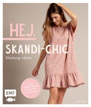 Hej. Skandi-Chic - Kleidung nähen Roloff, Anja 9783745900545