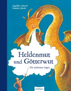 Heldenmut und Götterwut Lukesch, Angelika 9783480229796