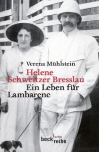 Helene Schweitzer Bresslau Mühlstein, Verena 9783406607677