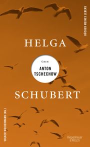Helga Schubert über Anton Tschechow Schubert, Helga 9783462003789