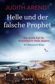 Helle und der falsche Prophet Arendt, Judith 9783455012194