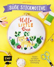 Hello Little One - Süße Stickmotive Ulrich, Sarah 9783745917499