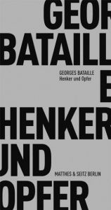 Henker und Opfer Bataille, Georges 9783882217261
