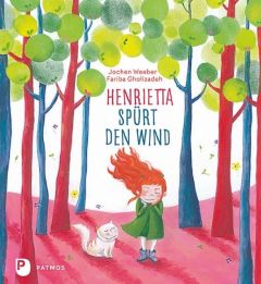 Henrietta spürt den Wind Weeber, Jochen 9783843608817