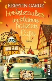 Herbstzauber im kleinen Katzen-Café Garde, Kerstin 9783492507141