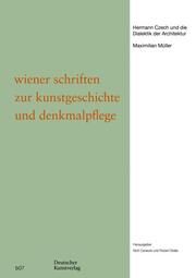 Hermann Czech und die Dialektik der Architektur Müller, Maximilian 9783422802254