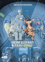 Herr Elefant und Frau Grau: Abflug Baltscheit, Martin 9783948690298