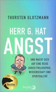 Herr G. hat Angst Glotzmann, Thorsten 9783827014962