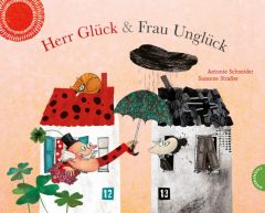 Herr Glück & Frau Unglück Schneider, Antonie 9783522436793