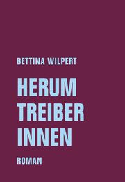 Herumtreiberinnen Wilpert, Bettina 9783957325136