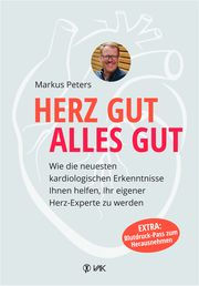 Herz gut, alles gut Peters, Markus 9783867312219