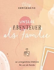 Herzerwärmend! Unsere Abenteuer als Familie Padalina, Gianluca 9791281365025