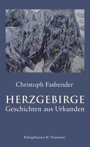 Herzgebirge Fasbender, Christoph 9783826077265