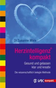 HerzIntelligenz kompakt Marx, Susanne (Dr.) 9783867310635
