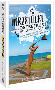 Herzstücke Ostseeküste Schleswig-Holstein Lendt, Christine 9783734325557