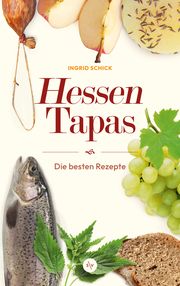 Hessen-Tapas Schick, Ingrid 9783955424671