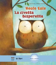 Heule Eule/La civetta Disperetta Friester, Paul 9783196795967