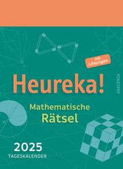 Heureka! Mathematische Rätsel 2025: Tageskalender mit Lösungen Hemme, Heinrich 9783730613368