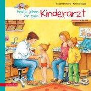 Heute gehen wir zum Kinderarzt Hämmerle, Susa 9783219116021