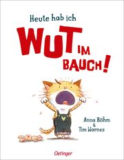 Heute hab ich Wut im Bauch! Böhm, Anna 9783751201971