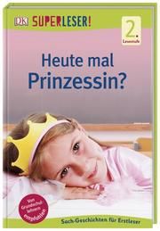 Heute mal Prinzessin? Paxmann, Christine 9783831037537