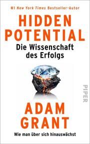 Hidden Potential - Die Wissenschaft des Erfolgs Grant, Adam 9783492072915