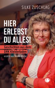 Hier erlebst du alles! Zuschlag, Silke/Müller, Meddi 9783910408012