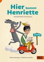 Hier kommt Henriette Nonnast, Britta/Jeschke, Stefanie 9783407754554