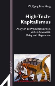 High-Tech-Kapitalismus Haug, Wolfgang Fritz 9783886192946