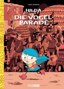 Hilda und die Vogelparade Pearson, Luke 9783943143966