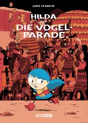 Hilda und die Vogelparade Pearson, Luke 9783956401879