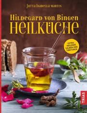 Hildegard von Bingen Heilküche Martin, Jutta Isabella 9783432107035