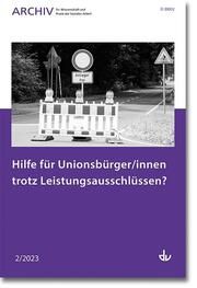 Hilfe für Unionsbürger/innen trotz Leistungsausschlüssen? Deutscher Verein für öffentliche und private Fürsorge e V 9783784135854