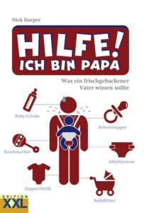 Hilfe! Ich bin Papa Harper, Nick 9783897363793