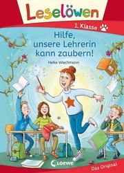 Hilfe, unsere Lehrerin kann zaubern! Wiechmann, Heike 9783743211070