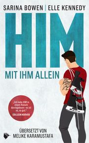 HIM - Mit ihm allein Bowen, Sarina/Kennedy, Elle 9783989060098