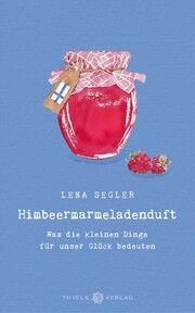 Himbeermarmeladenduft Segler, Lena 9783851795189