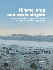 Himmel grau und wochentäglich Bürger, Jan/Nawrath, Johannes 9783960605713