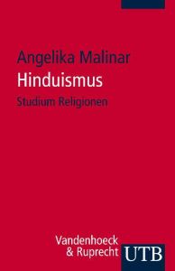 Hinduismus Malinar, Angelika (Prof. Dr.) 9783825231972