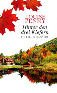 Hinter den drei Kiefern Penny, Louise 9783311120025