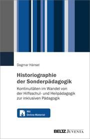 Historiographie der Sonderpädagogik Hänsel, Dagmar 9783779977582